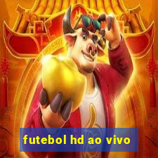 futebol hd ao vivo